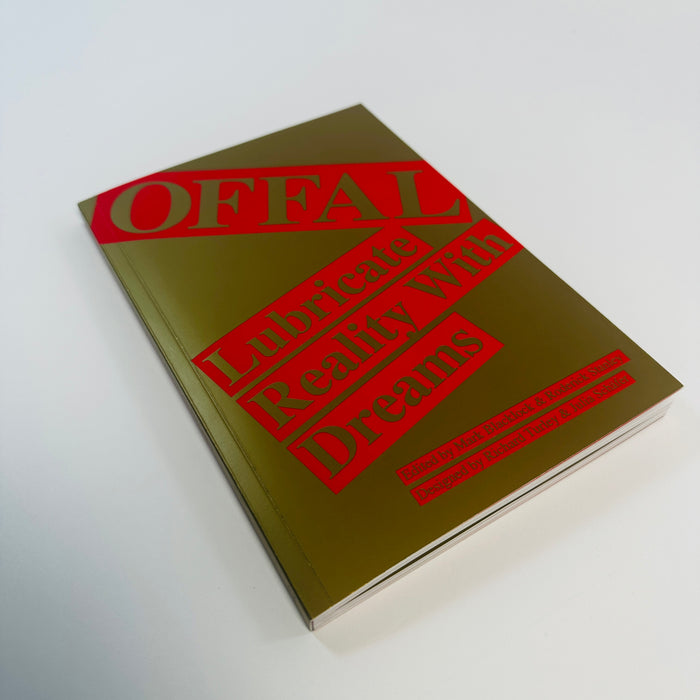 Offal #2 - Lubricate Reality With Dreams