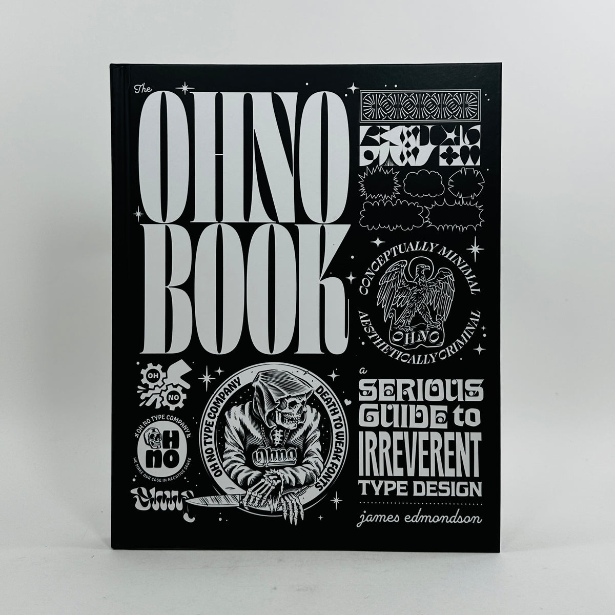 Ohno Book - A Serious Guide to Irreverent Type Design