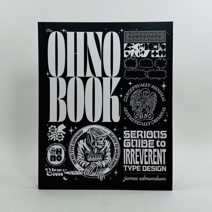 Ohno Book - A Serious Guide to Irreverent Type Design