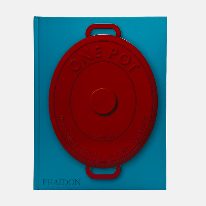 One Pot - 100 Simple Recipes to Cook Together