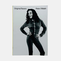 Original Ravers - Peter J Walsh