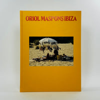 Oriol Maspons - Ibiza (Hardback)
