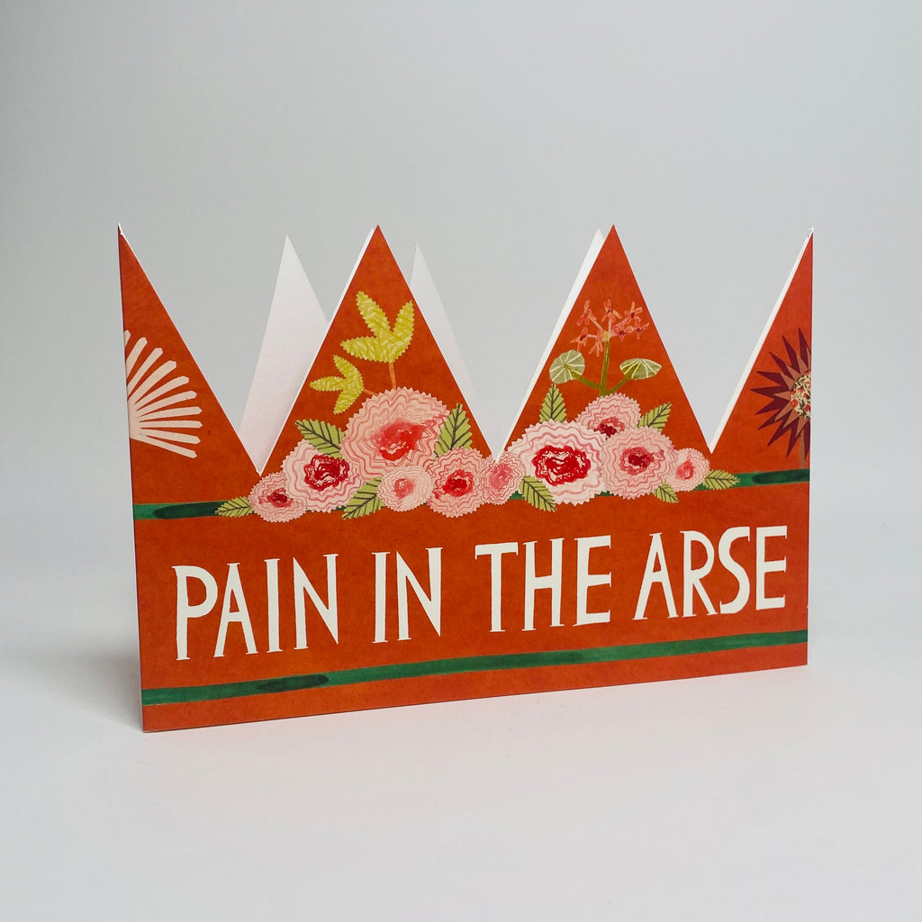 Pain In The Arse Party Hat - Hadley Card