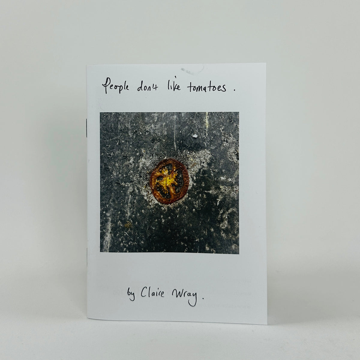 People Don't Like Tomatoes - Claire Wray