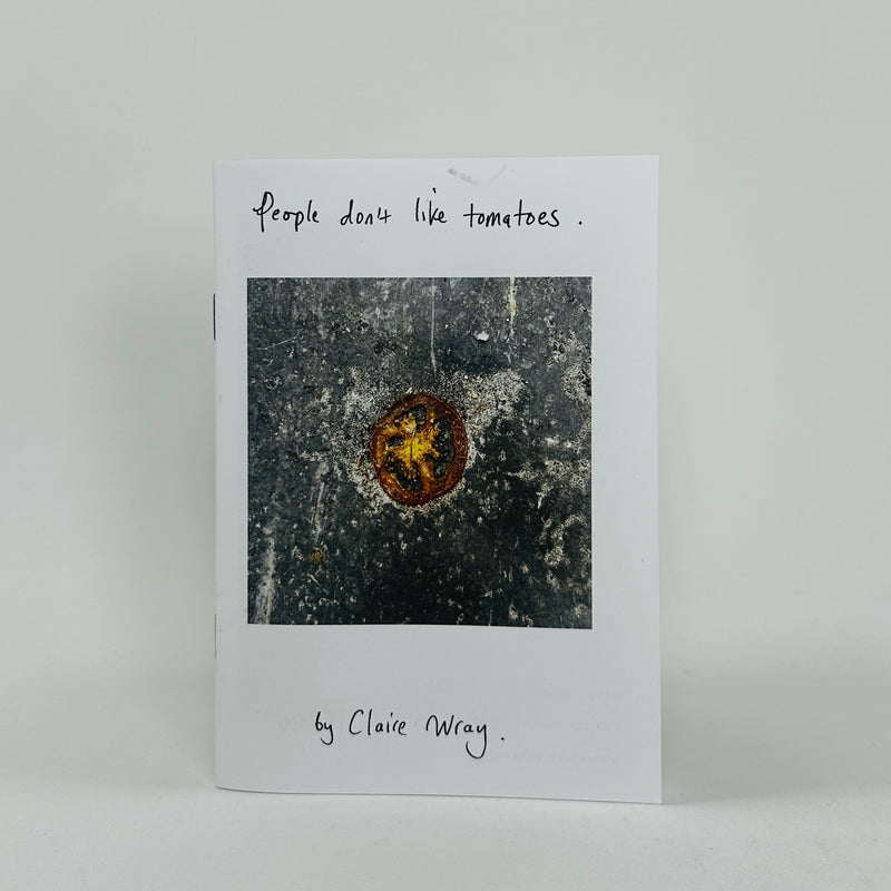 People Don't Like Tomatoes - Claire Wray