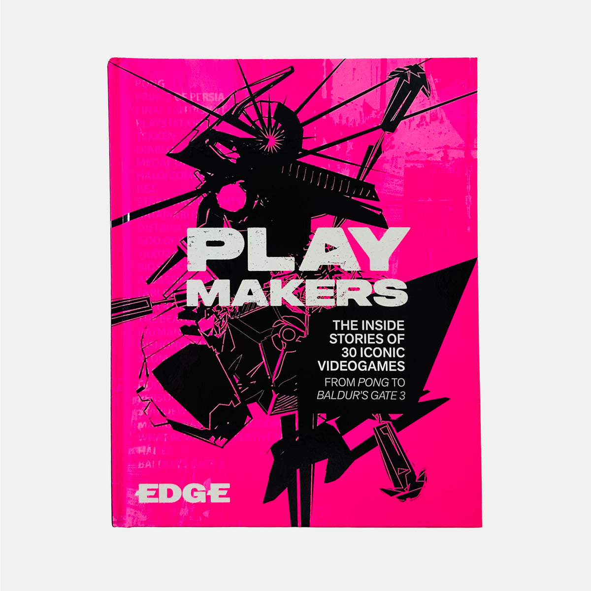 Play Makers - The Inside Stories of 30 Iconic Videogames, From Pong to Baldur’s Gate 3
