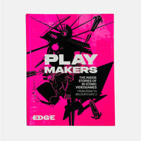 Play Makers - The Inside Stories of 30 Iconic Videogames, From Pong to Baldur’s Gate 3