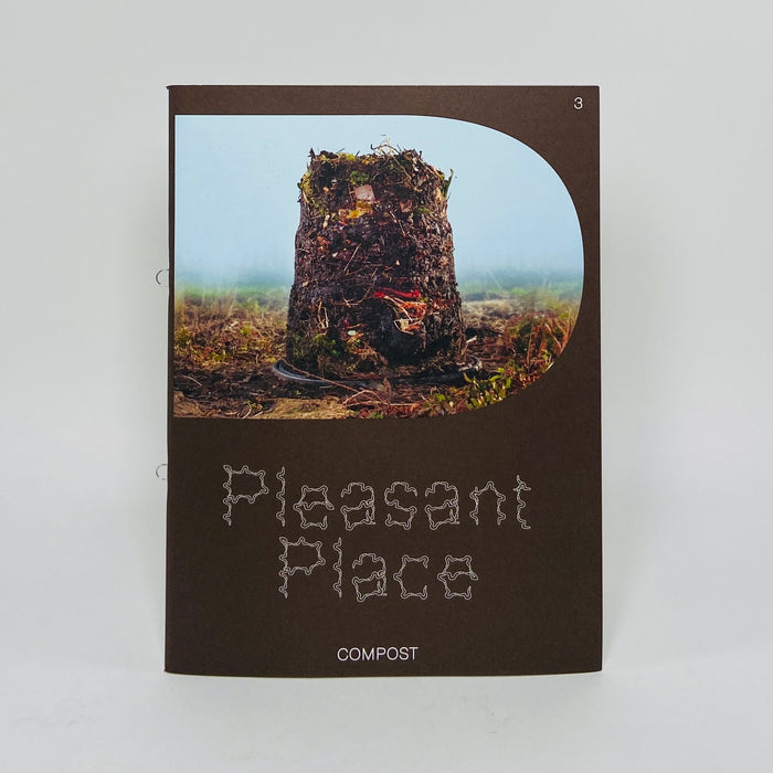 Pleasant Place #3 - Compost