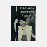 Polefluid's Hot Hot Sweat- Aimé Dabbadie