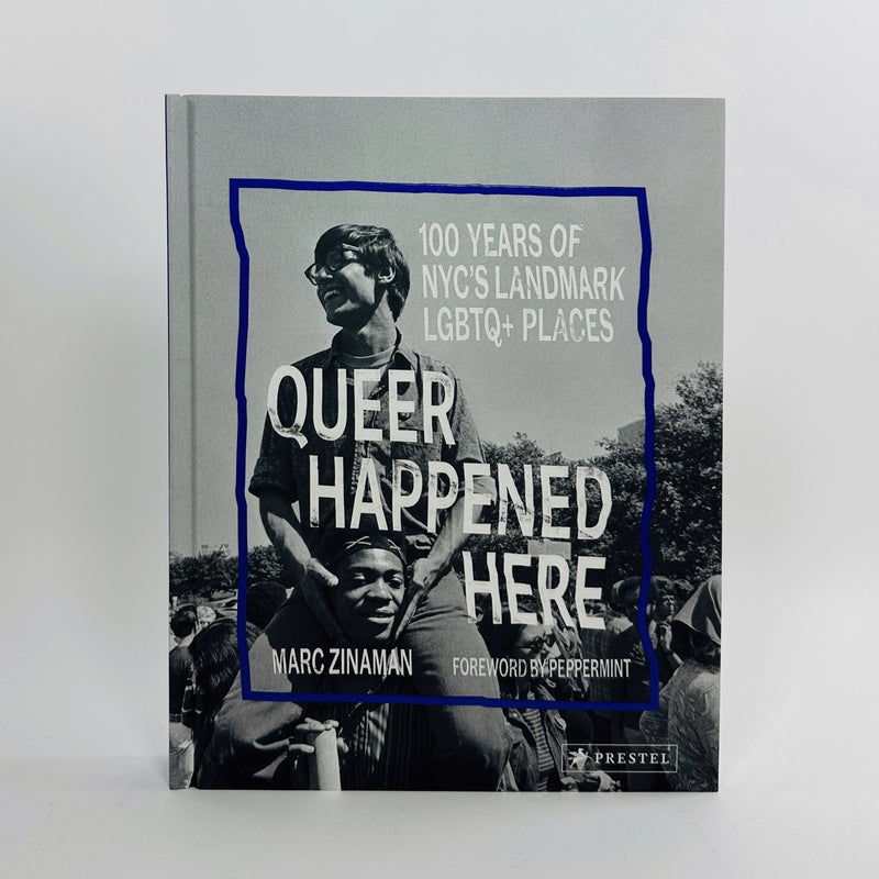 Queer Happened Here - 100 Years of NYC's Landmark LGBTQ+ Places