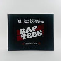Rap Tees - A Collection of Hip-Hop T-Shirts 1980-1999