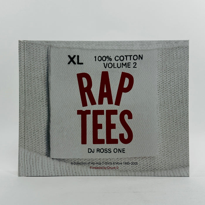 Rap Tees #2 - A Collection of Hip-Hop T-Shirts & More 1980-2005
