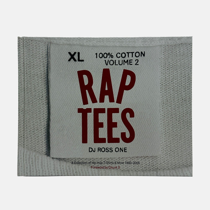 Rap Tees #2 - A Collection of Hip-Hop T-Shirts & More 1980-2005