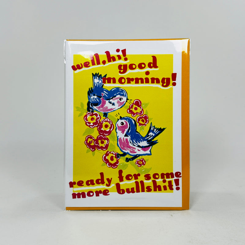 Ready For Some More Bullshit!- Magda Archer Card