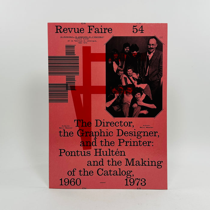 Revue Faire #54 - The Director, the Graphic Designer, and the Printer