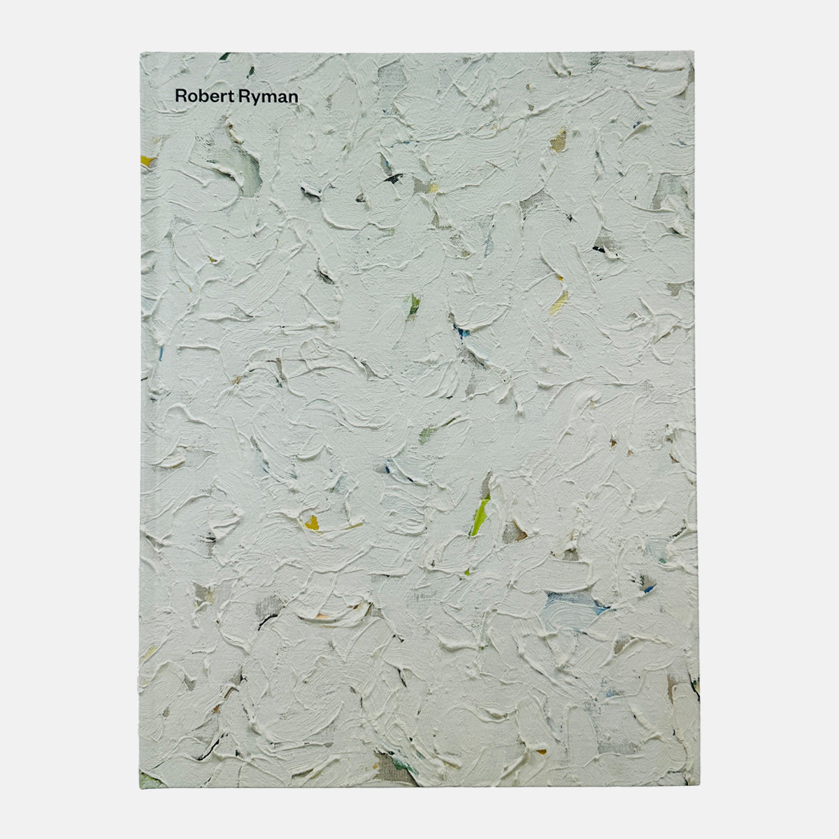 Robert Ryman - The Real Thing