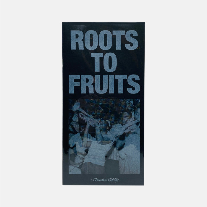 Roots To Fruits #1 - Ghanaian Highlife
