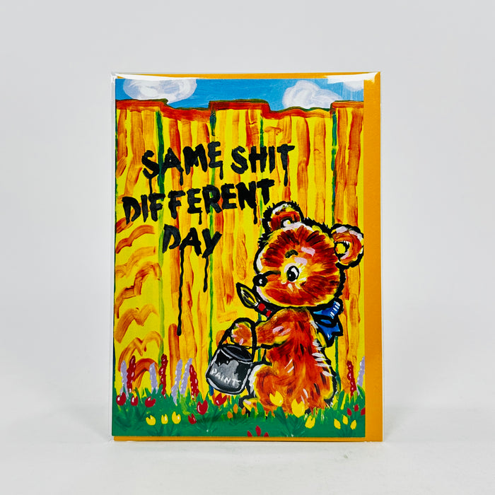 Same Shit, Different Day - Magda Archer Card
