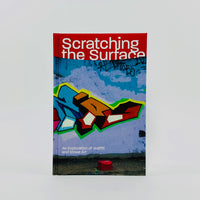 Scratching the Surface - An Exploration of Graffiti and Street Art