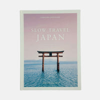 Slow Travel Japan - Lodestars Anthology