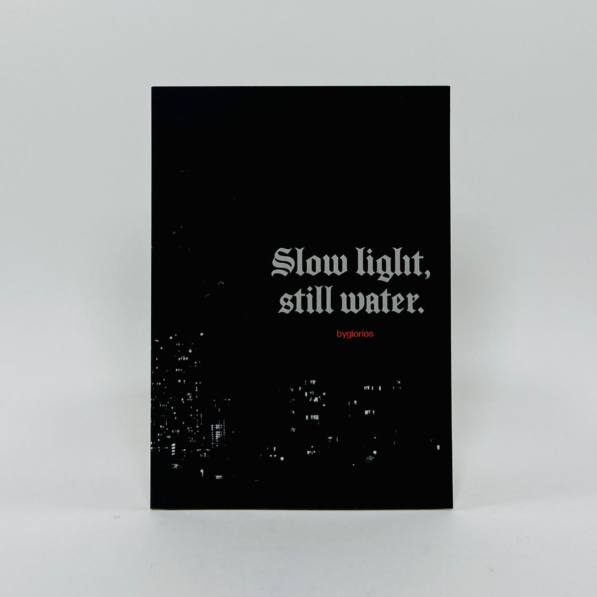 Slow light, Still Water - Gio Rios