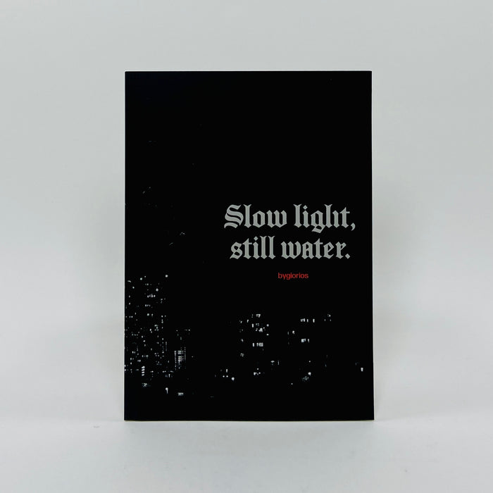 Slow light, Still Water - Gio Rios