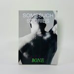 Somesuch Stories #7 - Bone