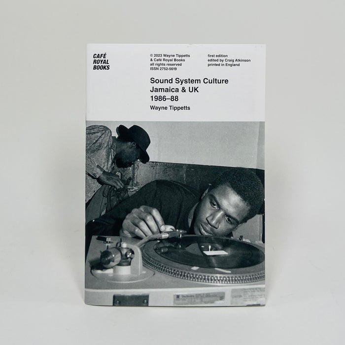 Sound System Culture Jamaica & UK 1986 – 1988 - Wayne Tippetts
