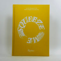 Squeeze Me - Lemons, Recipes and Art