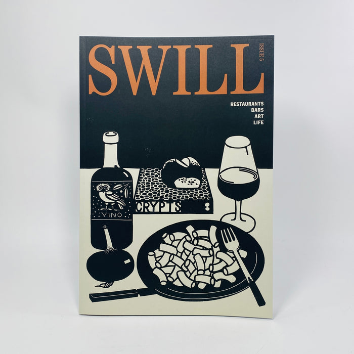 Swill #5 - Restaurant Culture