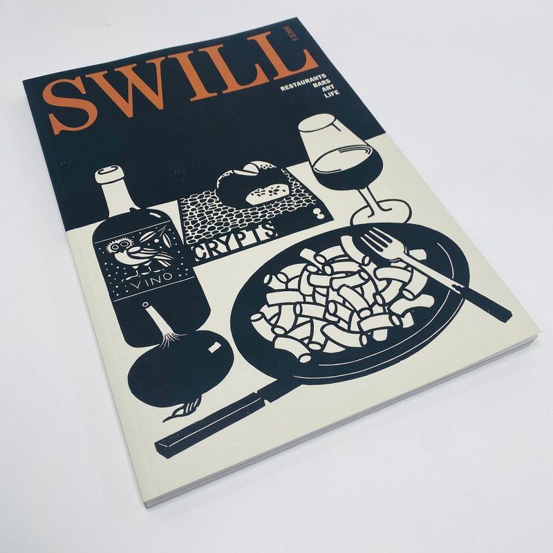 Swill #5 - Restaurant Culture