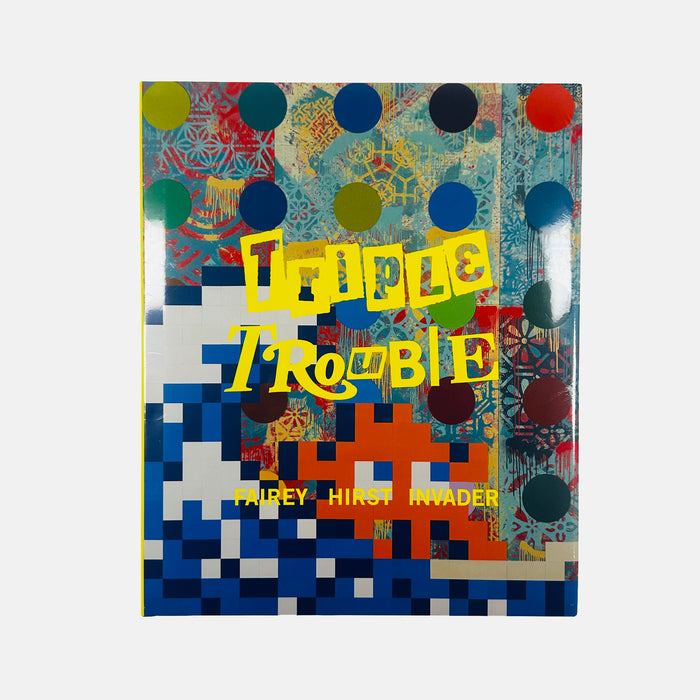 Triple Trouble - Fairey, Hirst, Invader