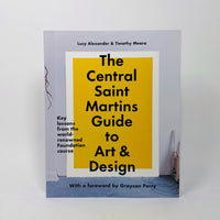 The Central Saint Martins Guide to Art & Design