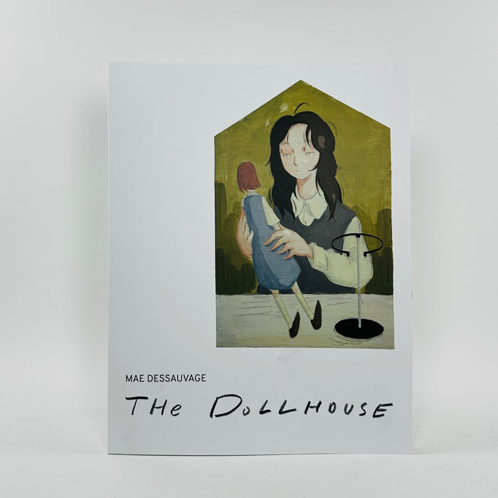 The Dollhouse - Mae Dessauvage