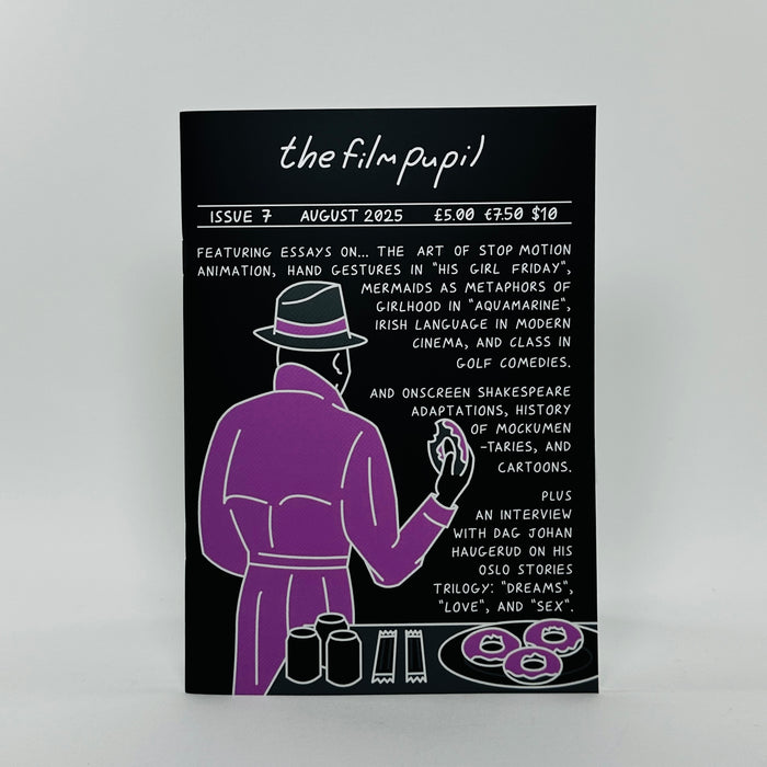 The Film Pupil #7