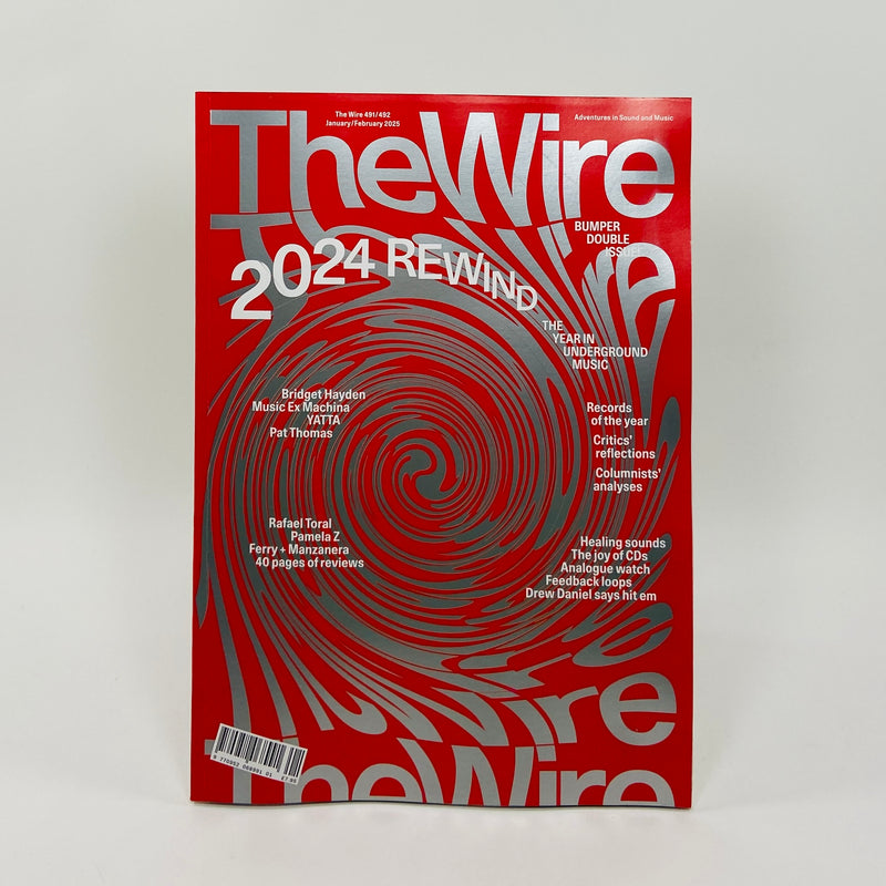 The Wire #491 - January/February 2025