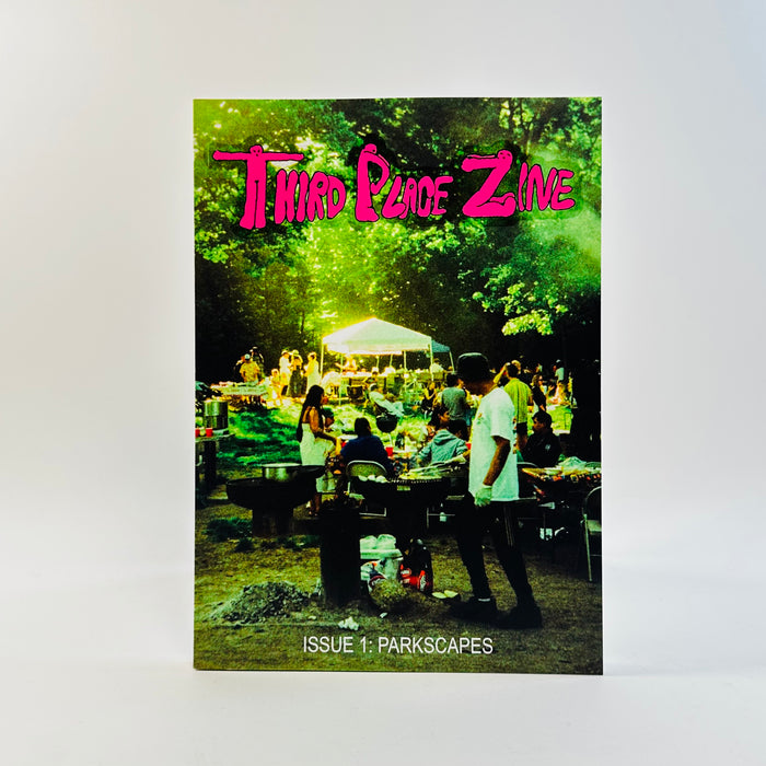Third Place Zine #1 - Parkscapes