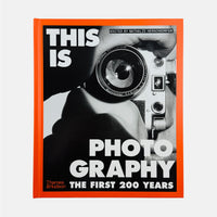 This is Photography - The First 200 Years