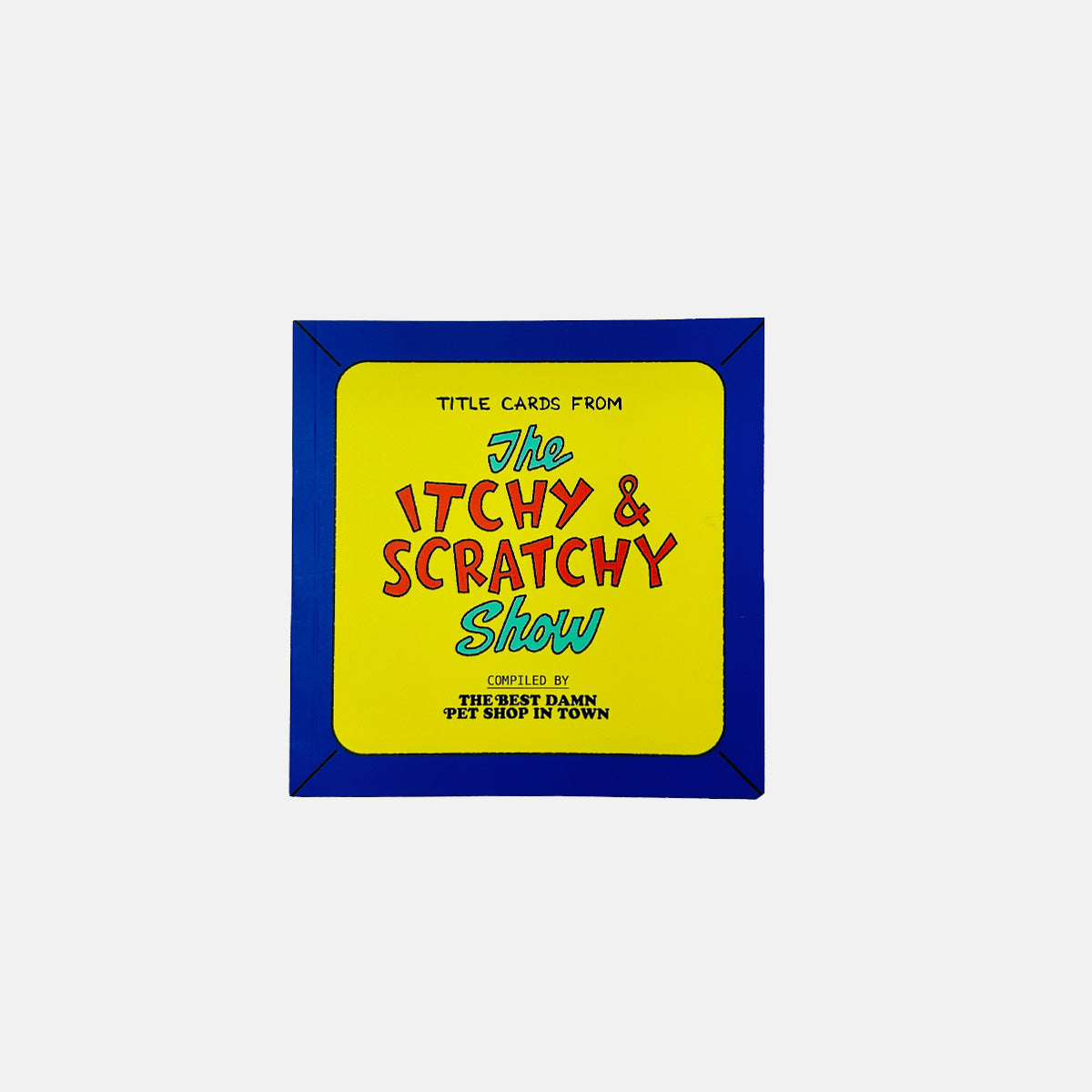 Title Cards From The Itchy & Scratchy Show - The Simpsons