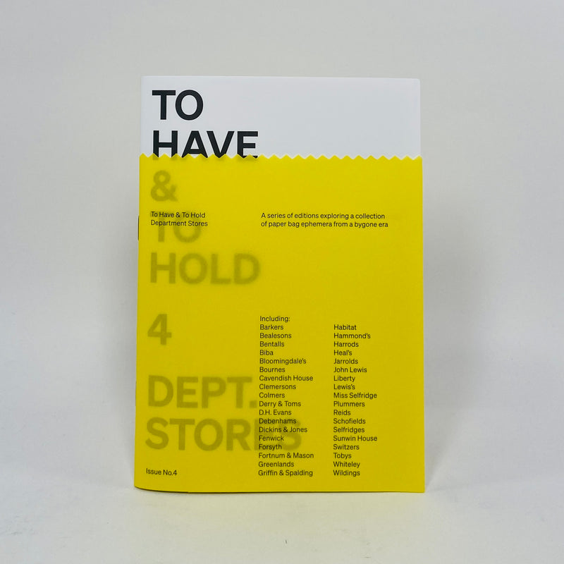 To Have & To Hold #3 - Department Stores