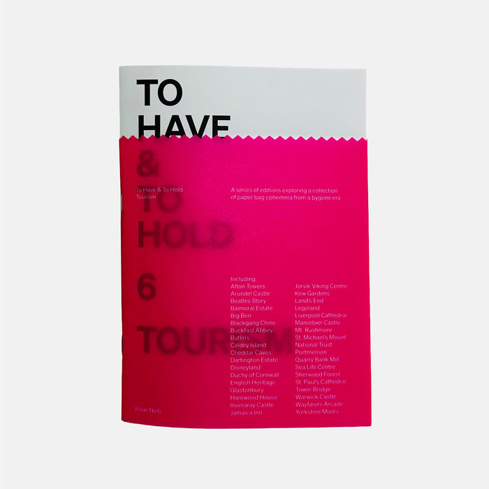 To Have & To Hold #6 - Tourism
