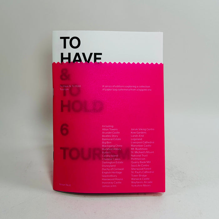 To Have & To Hold #6 - Tourism