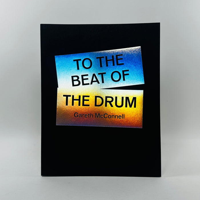 To The Beat Of The Drum - Gareth McConnell
