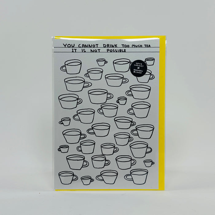 Too Much Tea - David Shrigley Card