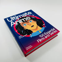 Ultimate Anime - 100 Essential Films and Series