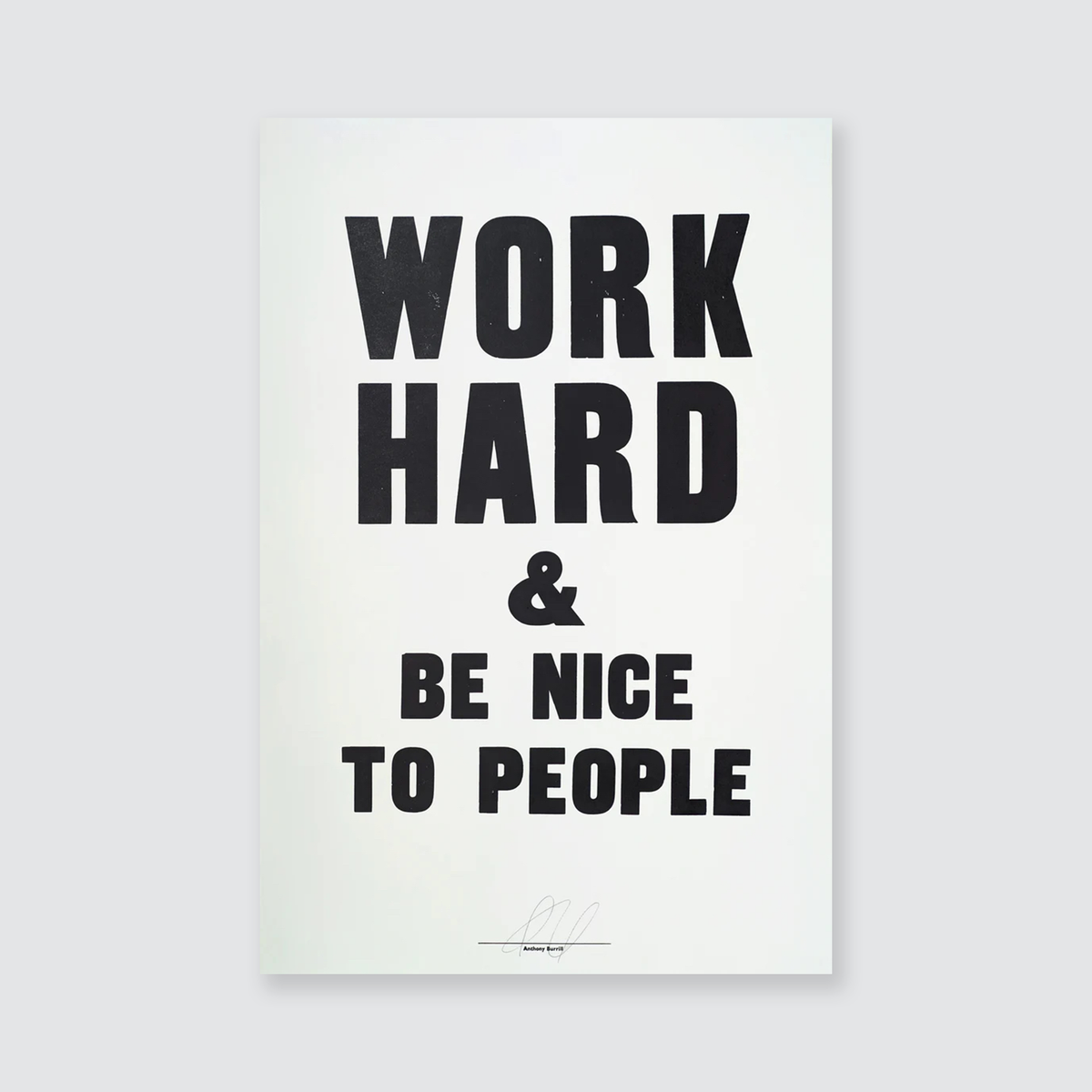 Anthony Burrill - Work Hard & Be Nice To People