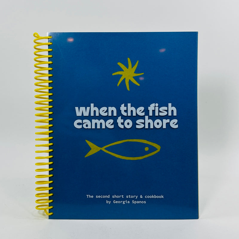 When the Fish Came to Shore - Georgia Spanos