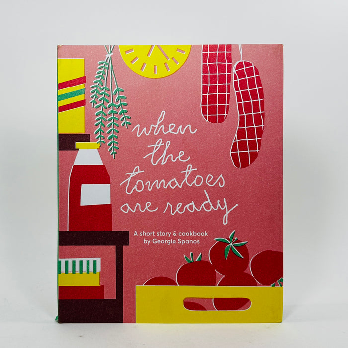 When the Tomatoes are Ready - Georgia Spanos