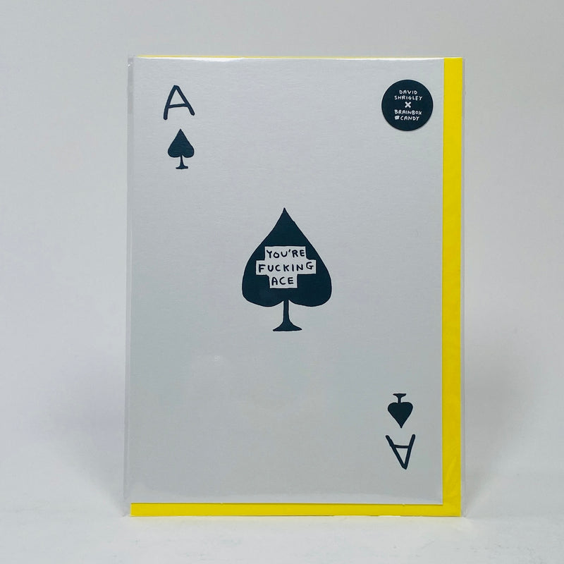 You're Fucking Ace - David Shrigley Card