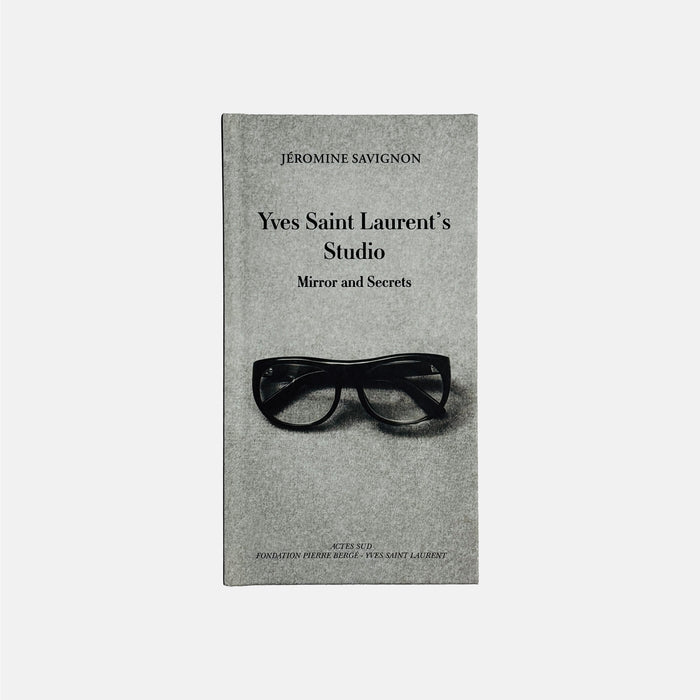 Yves Saint Laurent's Studio - Mirror and Secrets
